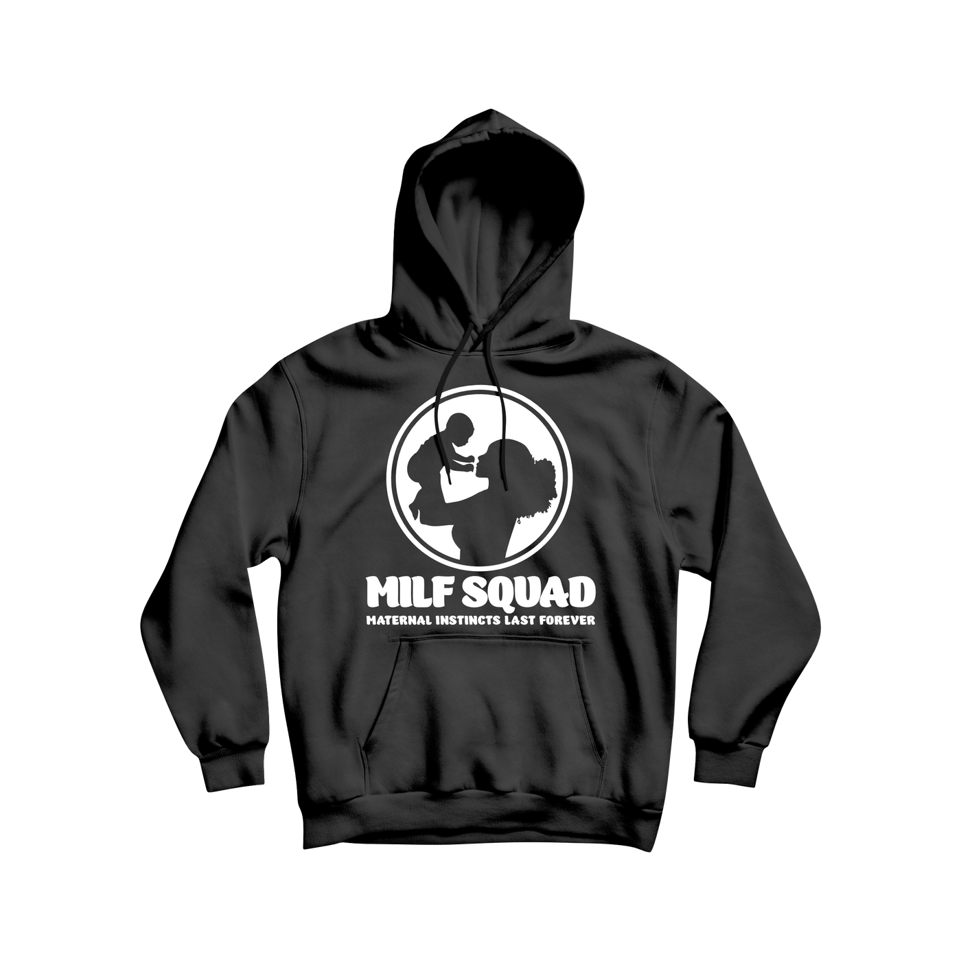 MILFSQUAD “Maternal Instincts Last Forever” Hoodie