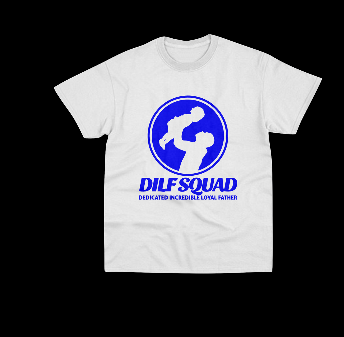 DILFSQUAD Classic Tee – Strength, Love, Legacy