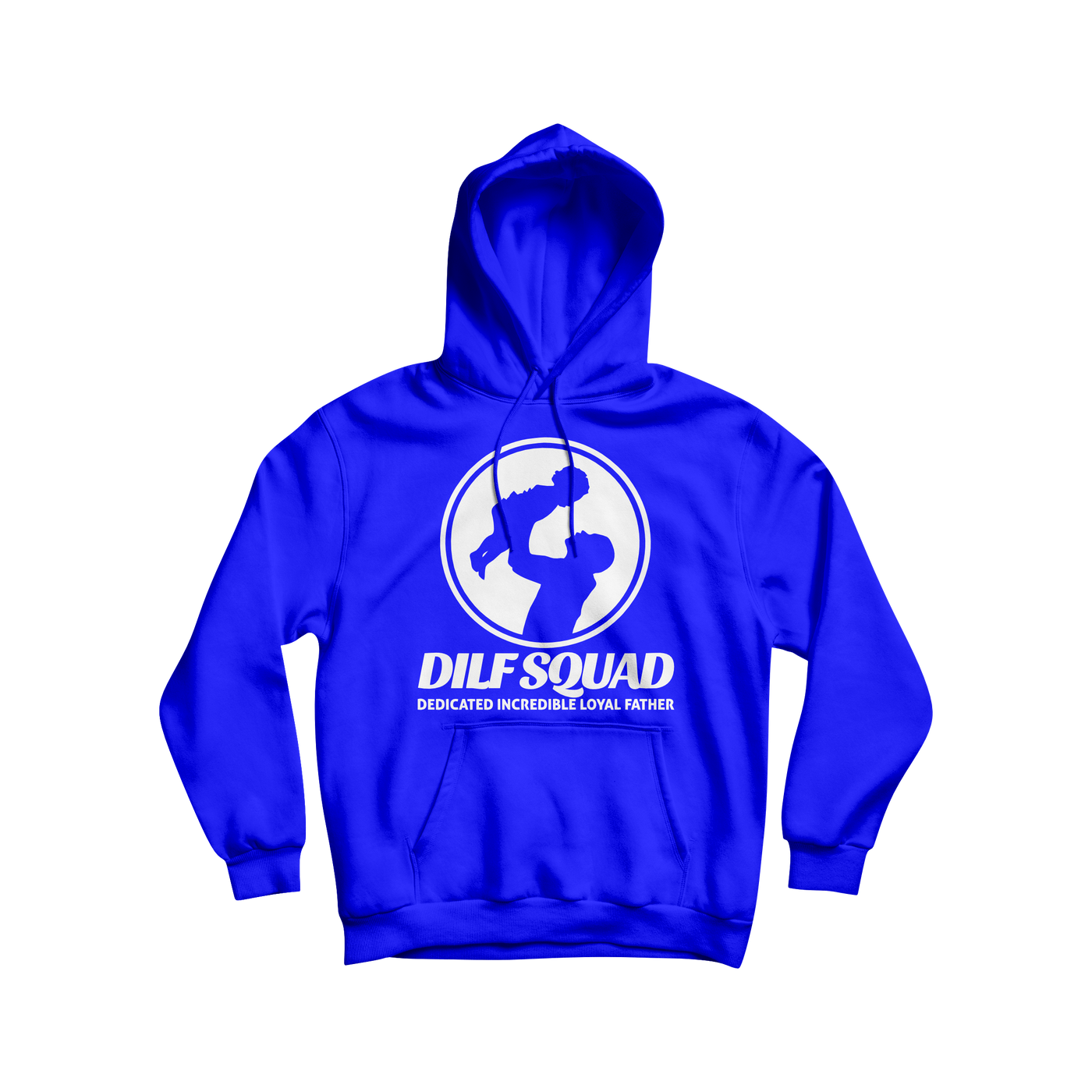 DILFSQUAD “Dedicated Incredible Loyal Father” Hoodie – Royal Blue Edition